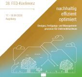 28. FED-Konferenz "Nachhaltig - effizient - optimiert": 54 Vorträge, 2 Keynotes, eine Ausstellung