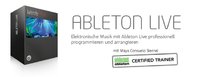 Neuer Online-Kurs: Elektronische Musik mit Ableton Live professionell programmieren und arrangieren