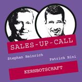 Audioseminar Sales-Up-Call mit Patrick Nini: Kernbotschaft