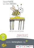 Berlin summt! gewinnt Plakatwettbewerb "Gute Tat mit Plakat": Die Draussenwerber und betterplace küren Berliner Initiative zum Schutz der Bienen zum ersten Gewinner des Mediapreises für soziale Projekte