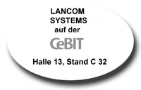 Lancom auf der CeBIT 2007: LANvantage, WLAN Controller, VoIP Phone und vieles mehr