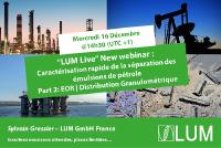 Caractérisation rapide de la séparation des émulsions de pétrole - Part 2: EOR | Distribution Granulométrique