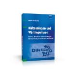 Erläuterung der europäischen und nationalen gesetzlichen Bestimmungen für Kälteanlagen