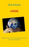 eChild - Einführung in die Vermarktung in der jungen Zielgruppe