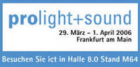 Prolight+Sound 2006, Frankfurt: „Bewegte Hardware“ für neue Dimensionen