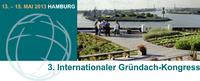 3. Internationaler Gründach-Kongress in Hamburg (13.-15. Mai 2013)