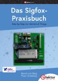 Neues Elektor-Fachbuch erschienen: "Das Sigfox-Praxisbuch"