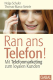 Mit "Ran ans Telefon!" erfolgreich Outbound telefonieren