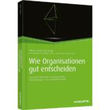 Haufe Frühjahr 2016: Wie Organisationen gut entscheiden