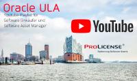 Oracle ULA – YouTube-Playlist für Software Einkäufer und Software Asset Manager