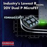 Fairchild Semiconductor stellt 20V MicroFET(TM) MOSFET mit derzeit niedrigstem RDS(ON) Wert vor