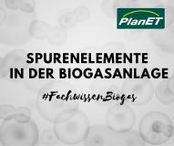 Fachwissen Biogas – Unsere PlanET Experten erklären