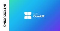 CoreXM: Qualtrics führt hochentwickelte Insight-Plattform für Enterprise-Segment ein