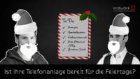 Ist Ihre Telefonanlage bereit für die Feiertage?