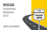 WSCAD Engineering Roadshow 2016: Jetzt registrieren