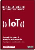 Handbuch IoT - Ein Wegweiser für das digitale Zeitalter