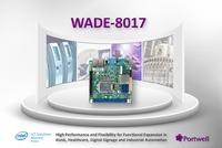 Portwell kündigt seine Mini-ITX Formfaktor WADE-8017 mit der 6. Generation Intel® Core™ Prozessoren an