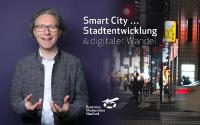 „Digitaler Wandel“ im urbanen Umfeld – Stadtentwicklung Smart City