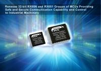 Sichere und gestützte Kommunikations- und Steuerfunktionen für Industriemaschinen mit den neuen 32-Bit Mikrocontroller-Gruppen RX65N und RX651 von Renesas Electronics