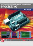 Neues Elektor-Fachbuch erschienen: "Grafisch programmieren, messen und steuern mit Processing"