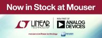 Mouser Now Stocking Linear Technology Portfolio from Analog Devices