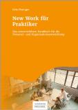 New Work? Gerne, aber mit Plan!