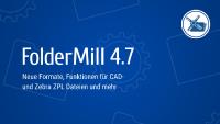 FolderMill 4.7 veröffentlicht: Neue Funktionen für ZPL-Dateitypen und mehr