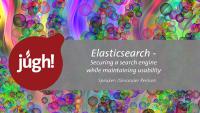 Video: Elasticsearch. Securing a search engine while maintaining usability
