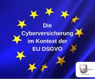 Wie kann die Cyberversicherung Unternehmen bei der europäische Datenschutz-Grundverordnung (EU DSGVO) helfen?