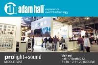 La prima volta di Adam Hall Group al Prolight + Sound Middle East