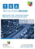 2. TGA-Wirtschaftsforum - "Partnering - BIM - ökonomische Zwänge: Die TGA vor neuen Herausforderungen"