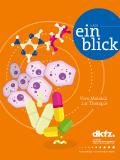 Vom Molekül zur Therapie - die neue Ausgabe des einblick ist erschienen