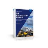 Der praxisnahe Begleiter für die optimale Durchführung von Bauprojekten!