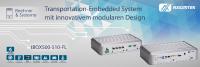 AXIOMTEKs Modularer Transport Embedded-PC mit E-Zeichen, ISO 7637-2, EN 50155, EN 50121, DNV 2.4, EN 45545-2 und IEC 60945