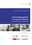 Facility Management auf dem Weg zum Restart: Homeoffice, Digitalisierung und Hygieneanforderungen verändern den Immobilienbetrieb