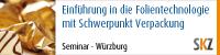 Einführung in die Folientechnologie mit Schwerpunkt Verpackung