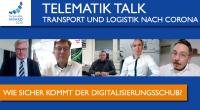 "Das Land und die Betriebe müssten digitalisiert werden" - #TelematikTalk zu Transport und Logistik nach Corona