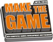 "Make the Game 2013" startet