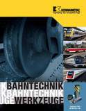 Werkzeuge für die Bearbeitung von Rad- und Schiene in separatem Katalog