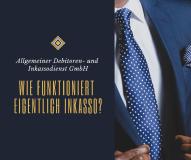 Wie funktioniert eigentlich Inkasso?