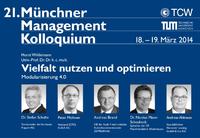 21. Münchner Management Kolloquium "Vielfalt nutzen und optimieren - Modularisierung 4.0"