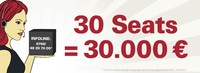 30 Seats für 30.000 Euro