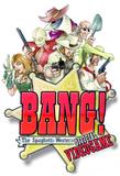 "BANG! the Official Video Game" startet am 12. November als weltweit erstes MultiCross-Platform Multiplayer Game