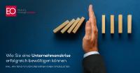 Wie Sie eine Unternehmenskrise erfolgreich bewältigen können