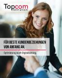 Für beste Kundenbeziehungen von Anfang an: Optimierung durch Digitalisierung
