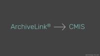 Webinar: Tschüss ArchiveLink, hallo CMIS - und wie?