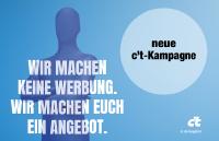 c’t wirbt mit provokanten Sprüchen