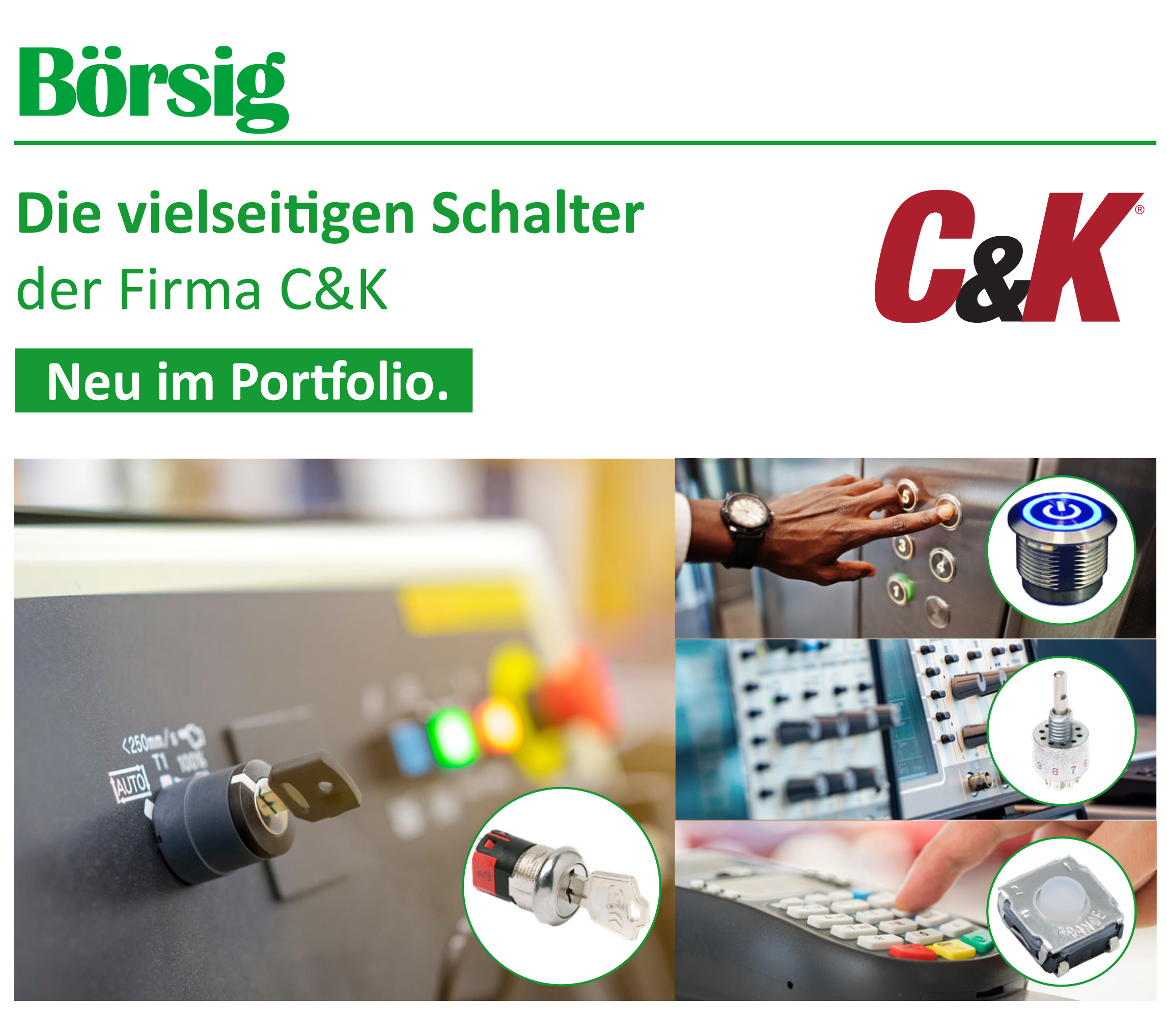 Börsig ist offizieller Distributor von C&K Schaltern, Börsig GmbH ElectronicDistributor, Story
