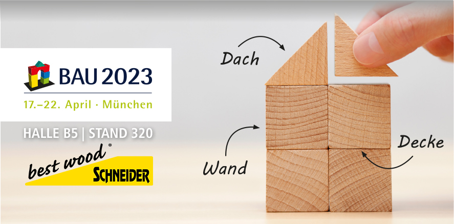 best wood SCHNEIDER auf der BAU in München, best wood SCHNEIDER® GmbH