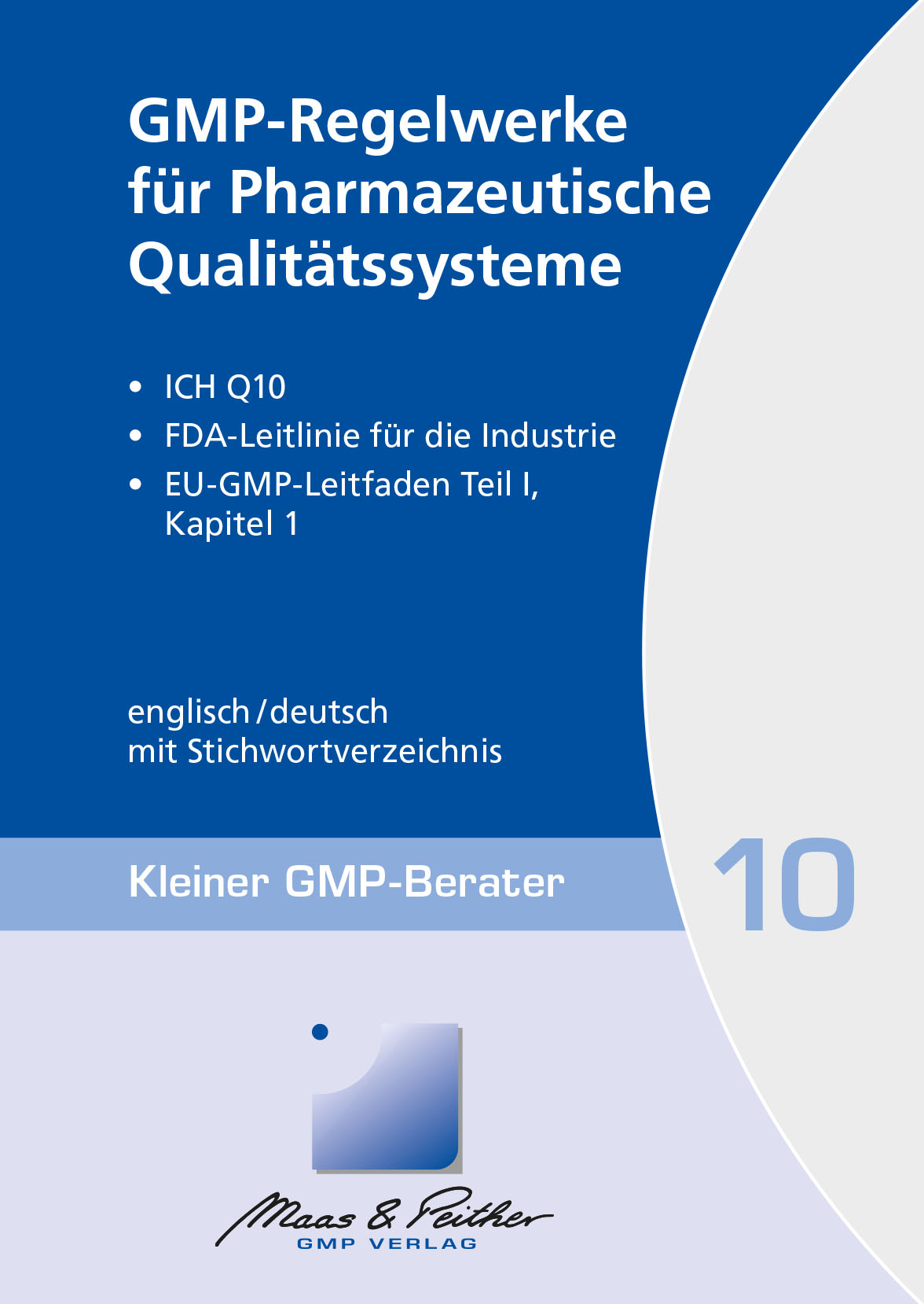 GMP-Regelwerke Für Pharmazeutische Qualitätssysteme - Aktuelle ...